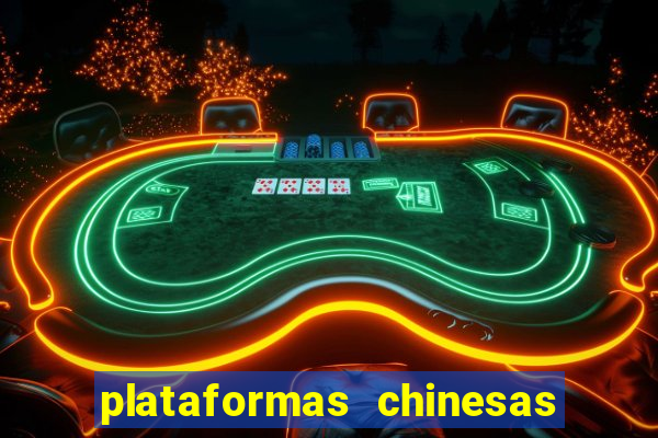 plataformas chinesas de apostas